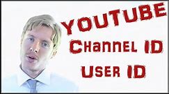 YouTube User ID & YouTube Channel ID - HOW TO FIND