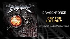 DragonForce - Cry for Eternity (Official)