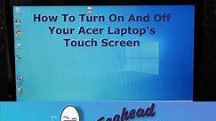 How To Turn On And Off Your Acer Laptop's Touchscreen