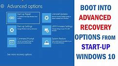 How to Enter Windows 10 Recovery Environment From Boot | Open Advanced Boot Options From Start up