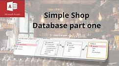 How to create a simple shop database in Microsoft Access