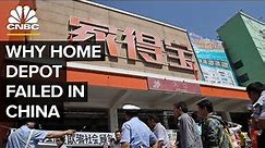 Why Home Depot Failed In China