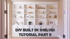 DIY Built In Shelves Tutorial Part II