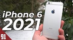 Using the iPhone 6 in 2021 - Review
