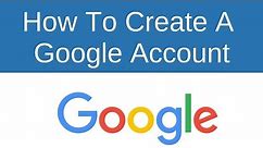 How To Create A Google Account