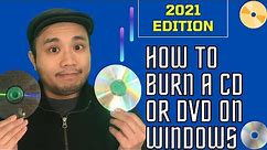 How To Burn a CD or DVD on Windows PC - 2021 Edition
