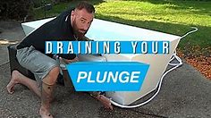 Plunge - Draining Your Plunge