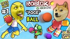 Let's Play ROBLOX #1: Doge the Dog Ball aka Dodgeball (FGTEEV Xbox One 4 Rounds of Fun)