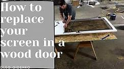 How to replace your screen in a wood door