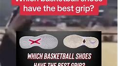 Which basketball shoes have the best grip? #basketball #basketballshoes | Grip Spritz