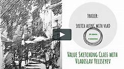 Sketch Along: Value Sketching with Vladislav Yeliseyev - 1