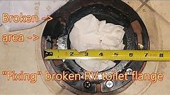 Repair RV Toilet Flange that is cracked.