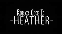 CODE/ID ROBLOX : Heather