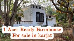1 Acre Ready Farmhouse For Sale in Karjat In The Middest Of Nature Green Earth Karjat📲09975065557