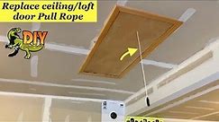 Replace ceiling door pull rope or chain