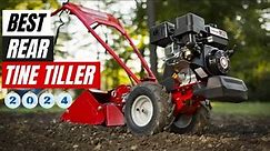 Best Rear Tine Tiller 2024 | Top 5 Rear Tine Tiller Takes Care Of Your Garden