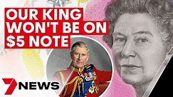 King Charles will not feature on Australia's redesigned $5 note