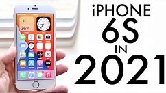 iPhone 6S In 2021! (Still Worth It?) (Review)