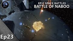 EPIC Space Battles | Battle of Naboo | Star Wars Episode I