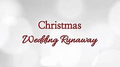 Christmas Wedding Runaway
