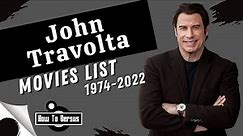 John Travolta | Movies List (1974-2022)