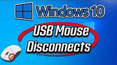 Fix: “USB Mouse Keeps Disconnecting in Windows 10” - Four Quick Solutions