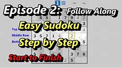 Episode #2: How to Solve an Easy Sudoku Puzzle - Follow Along