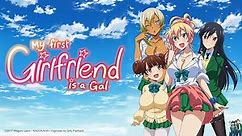 My First Girlfriend is a Gal Season 1 Episode 1 My First Time Begging for It