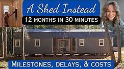 Shed to House ~ 1 Year Anniversary, A Look Back