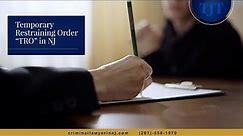 Temporary Restraining Order in NJ | What is a TRO
