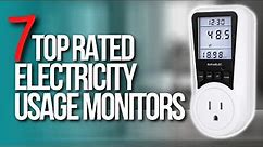 📌TOP 7 BEST Electricity Usage Monitors | Buyer's Guide