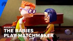 Rugrats (2021) | The Babies Play Matchmaker (S2, E12) | Paramount+
