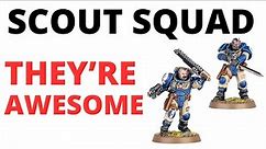 Space Marine Scout Squad - a Vital Forward-Deploy Asset to the Army? Codex Space Marines Unit Review