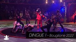 Dingue ! - Cirque d'Hiver Bouglione