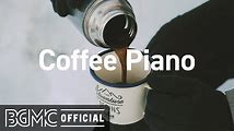Coffee Piano: Relaxing Jazz Music for Good Mood and Chill Out