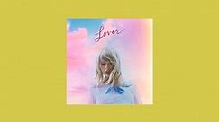 【Taylor Swift】2019「Lover」Full Album