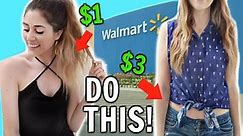 Walmart Clothing Hacks Every Girl Should Know