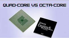 Quad-core vs Octa-core processor: Which one is better?