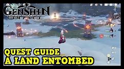 Genshin Impact A Land Entombed World Quest Guide (Puzzle Solution & How to Complete)