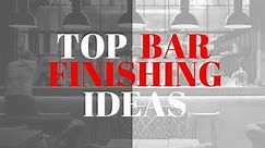 Top List of Commercial Bar Design Finishing Ideas