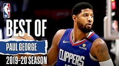 Best Of Paul George | 2019-20 NBA Season