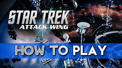Star Trek Attack Wing: How to Play Tutorial