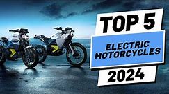 Top 5 BEST Electric Motorcycles of (2024)