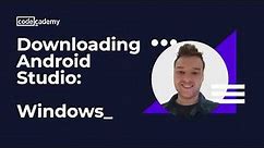 How to Download Android Studio: Windows