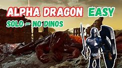 ASA - Easy SOLO ALPHA Dragon With NO DINOS - Official Servers (ARK: Survival Ascended) 4K