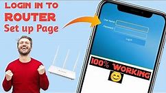 How to login in router setup page | How to open router setup page | How to Log In to Your Router