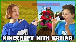 WE HAVEN'T PLAYED THIS IN SO LONG! MINECRAFT WITH KARINA!