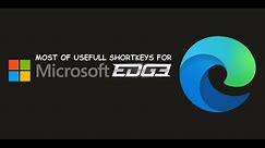 Microsoft Edge Shorkeys for fast productivity #viral #microsoft #browsefeatures #shortkey