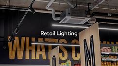Lighting Explained: Episode 4 Retail Lighting