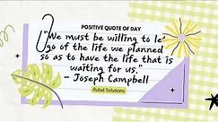 Day 9 : Positive Thought of The Day . Positive Quote #9 Joseph Campbell